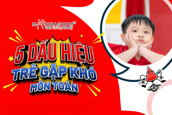 5-dau-hieu-tre-gap-kho-mon-toan